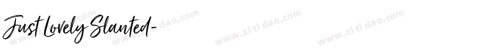 Just Lovely Slanted字体转换